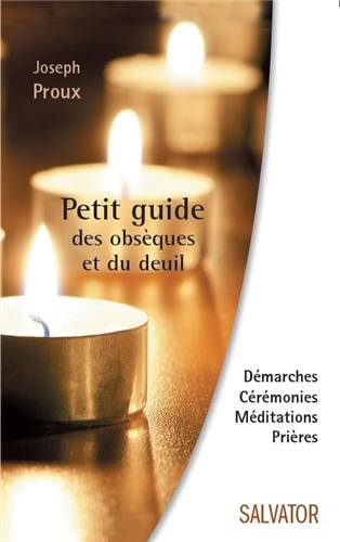 Petit guide des obsèques et du deuil