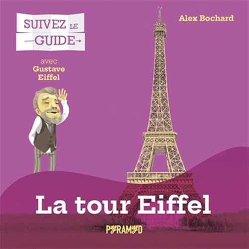 Suivez le guide: La tour Eiffel