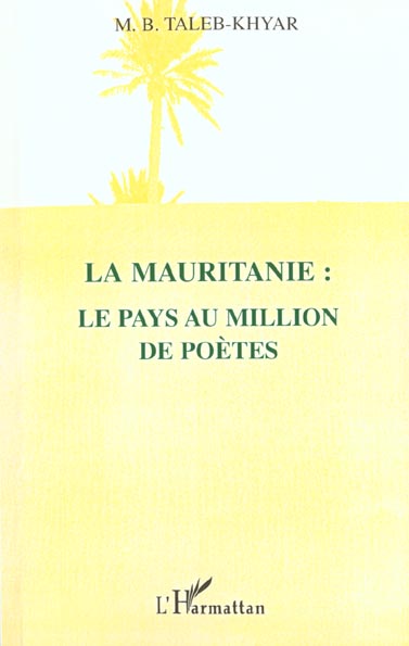 LA MAURITANIE: LE PAYS AU MILLION DE POÈTES