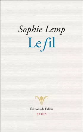 LE FIL - Sophie Lemp