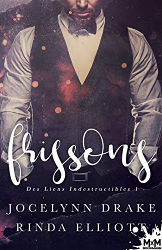 Des liens indestructibles Tome 1 - frissons