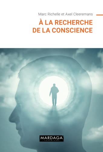 À la recherche de la conscience