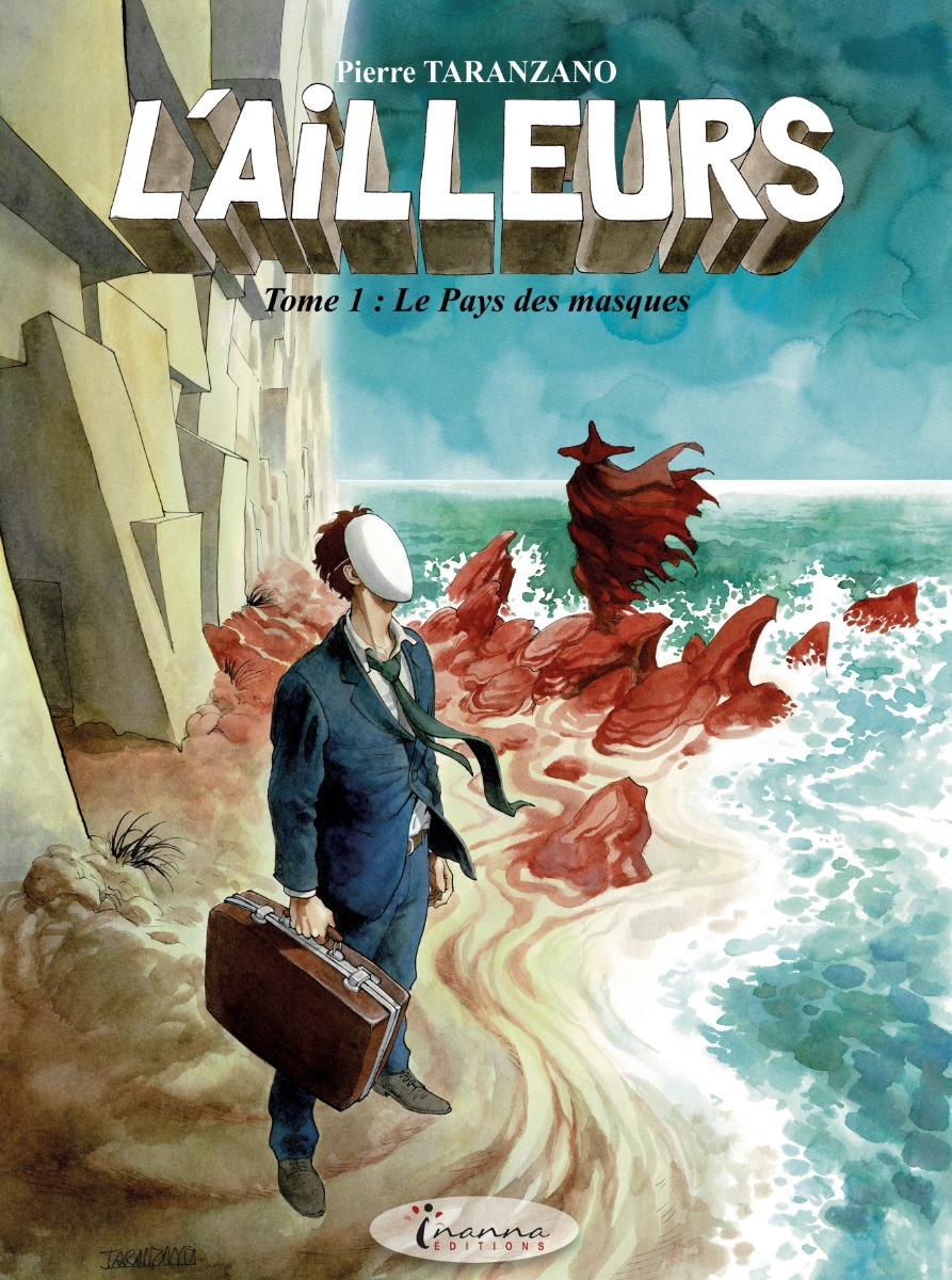 L'ailleurs Tome 1: Le pays des masques