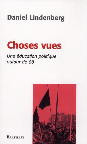 Choses vues: Une éducation politique autour de 68