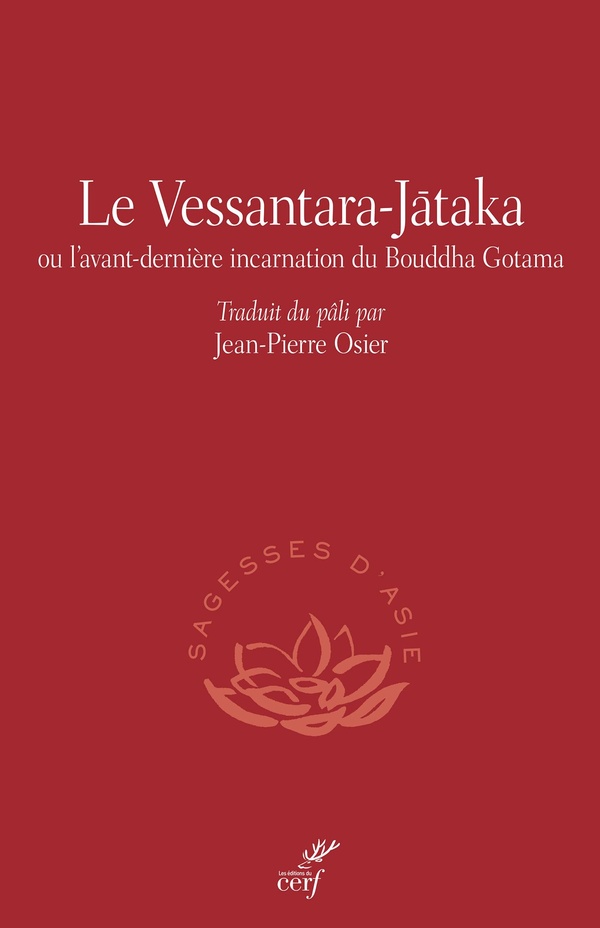 Le Vessantara-Jataka - Ou l'avant-dernière incarnation du Bouddha Gotama