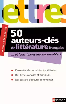 50 AUTEURS-CLES DE LITTERATURE FRANCAISE - Jean-Michel Gliksohn