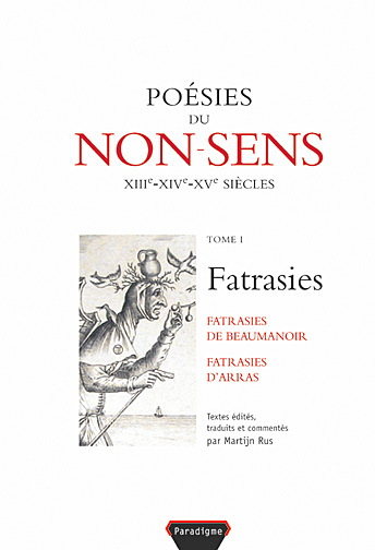 Poesies du non-sens t1. fatrasies d'arras