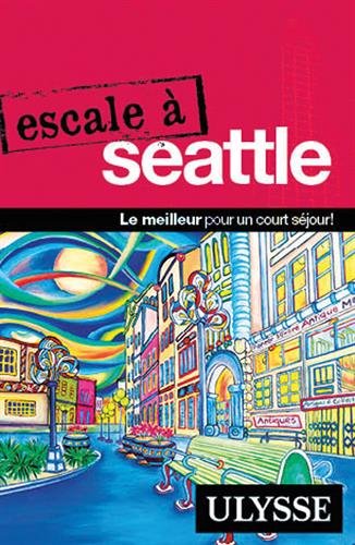 Escale à: escale à Seattle