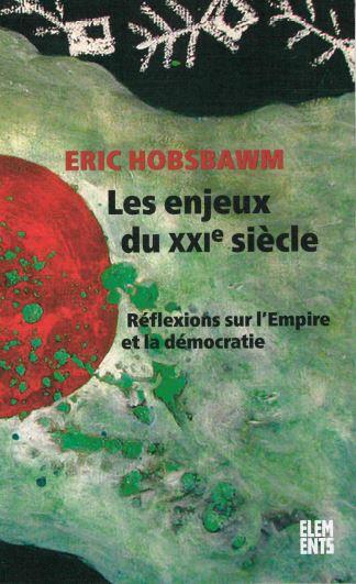 Les enjeux du XXIe siècle: réflexions sur l'empire, la démocratie et le terrorisme