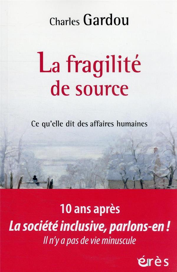 La fragilité de source: ce qu'elle dit des affaires humaines