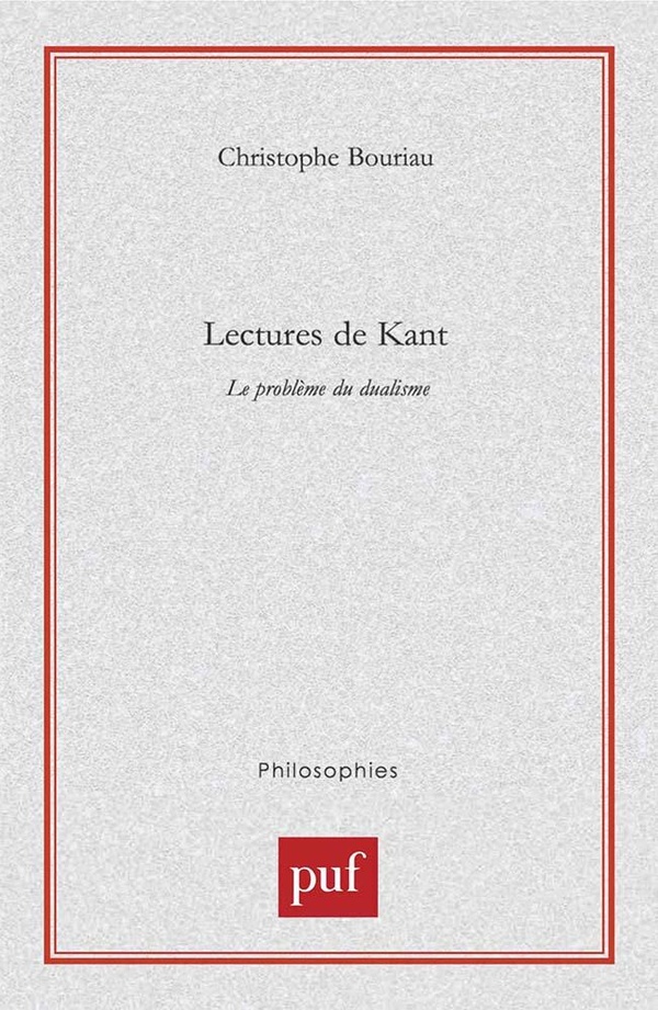 Lectures de Kant: Le problème du dualisme