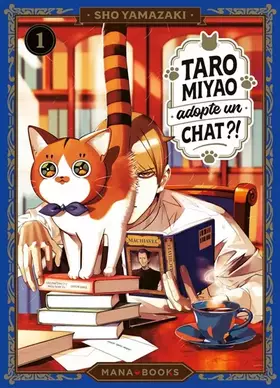 Taro Miyao adopte un chat?!. Vol. 1