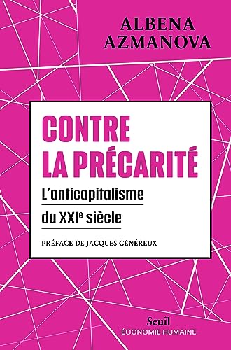 Contre la précarité: L'anticapitalisme du XXIe siècle