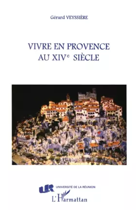 Vivre en Provence au XIVe siecle