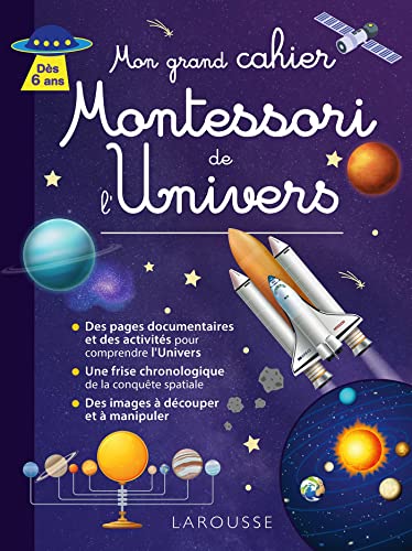 Mon grand cahier Montessori de l'Univers: dès 6 ans