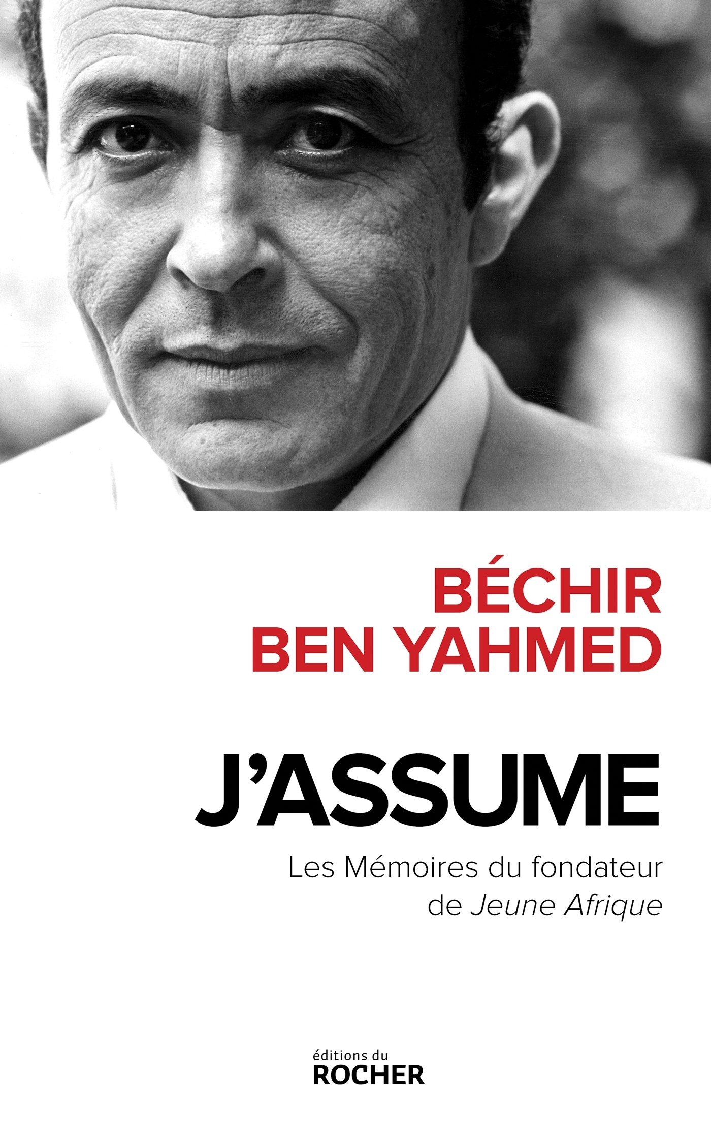 J'assume: les mémoires du fondateur de Jeune Afrique