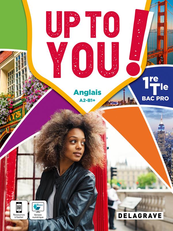 Up to you!: anglais - 1re, terminale bac pro - manuel de l'élève (édition 2022)