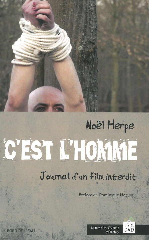 C'est l'homme - journal d'un film interdit