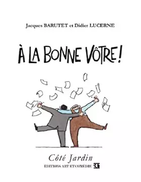 À la bonne vôtre!