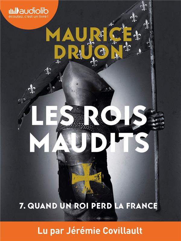 Quand un roi perd la France - Les Rois maudits, tome 7