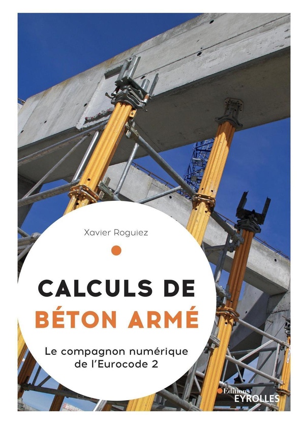 Calculs de béton armé - Le compagnon numérique de l'Eurocode 2