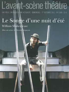 Revue L'Avant-scène théâtre n.1309: le songe d'une nuit d'été