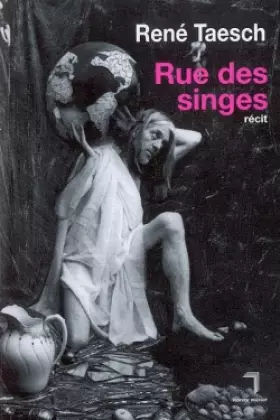 Rue des singes - René Taesch, Denis Robert