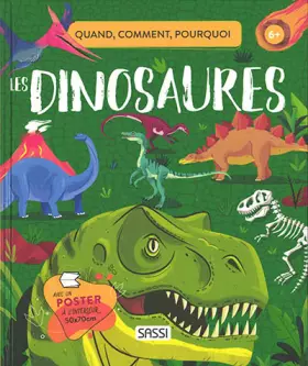 Quoi, comment, pourquoi les dinosaures