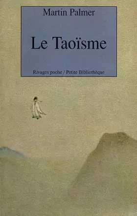 Le Taoïsme - Martin Palmer, Sophie Bastide-Foltz