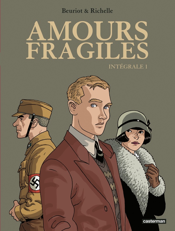 Amours fragiles: intégrale. Vol. 1