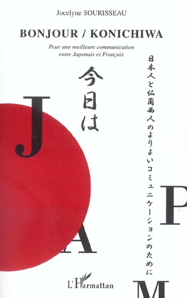 Bonjour Konichiwa: Pour une meilleure communication entre Japonais et Français