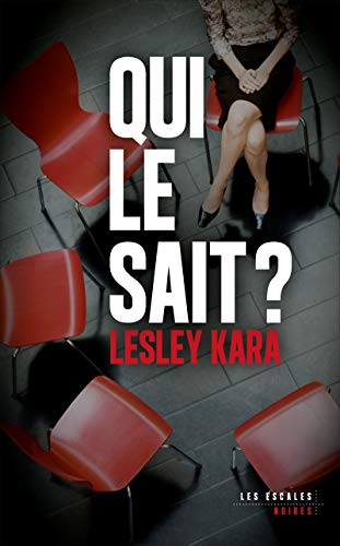 Qui le sait? - Lesley Kara, Clara Gourgon