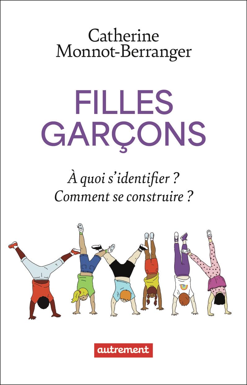 Filles Garçons: À quoi s'identifier? Comment se construire?