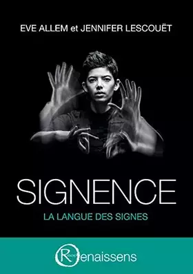 Les mots du silence issn 2728-1876 - t02 - signence - la langue des signes