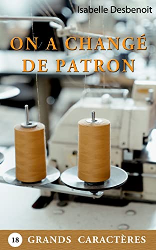 On a change de patron