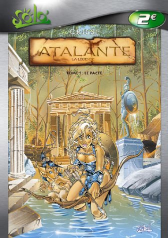 Atalante, tome 1: Le Pacte - Didier Crisse, Didier Crisse
