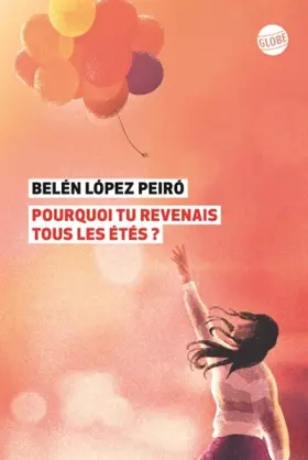 Pourquoi tu revenais tous les étés? - Belén López Peiró, Marguerite Capelle