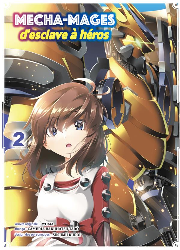 Mecha-mages: d'esclave à héros. Vol. 2