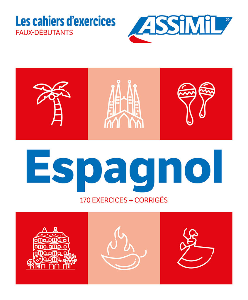 Les cahiers d'exercices: Espagnol - Faux débutants (édition 2024)