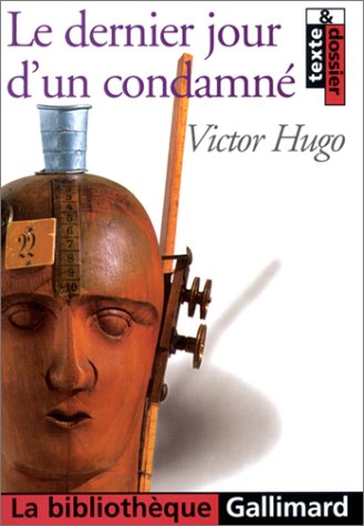 Le Dernier Jour d'un condamné - Victor Hugo