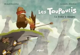 Les Toupouris - la boîte à images