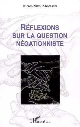 Reflexions sur la question négationniste