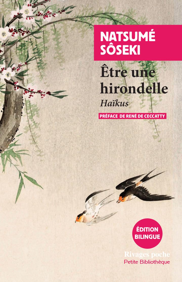 Être une hirondelle: Haikus