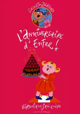 L'Anniversaire d'enfer!