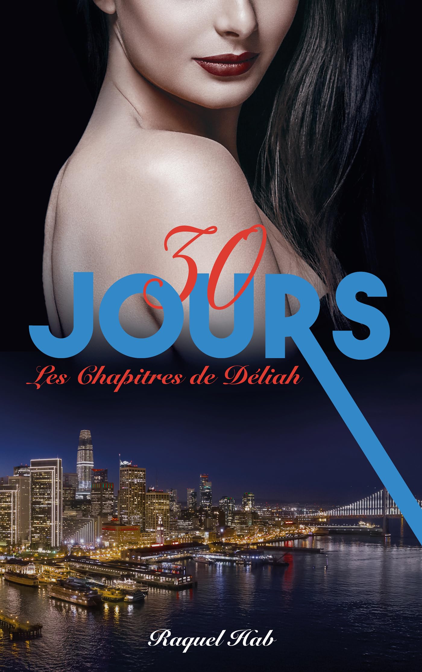 30 jours: Les chapites de Déliah