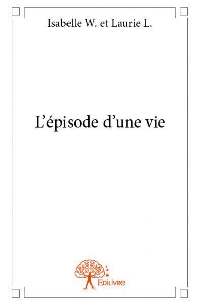 L'épisode d'une vie