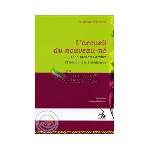 L'accueil du nouveau-né: 1000 prénoms arabes et des conseils médicaux
