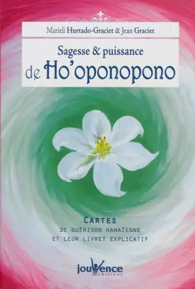 Sagesse et puissance de l'ho'oponopono - MARIELI HURTADO GRACIET