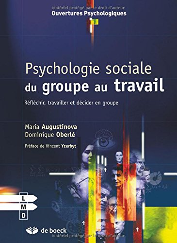 Psychologie du groupe au travail - réfléchir, travailler et décider en groupe