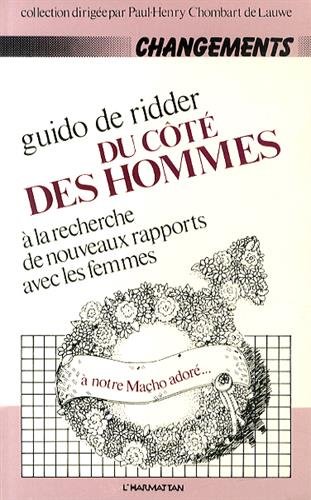 Du côté des hommes - à la recherche de nouveaux rapports avec les femmes